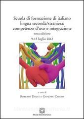 Scuola di formazione di italiano lingua seconda/straniera. Competenza duso e integrazione.pdf