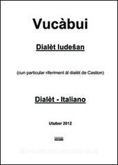 Vucàbui dialèt ludesan-italiano. (Cun particular riferiment al dialet de Castion).pdf
