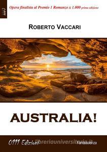 Libro Ebook Australia! di Roberto Vaccari di ZeroUnoUndici Edizioni