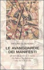 Le avanguardie dei manifesti. Gli uomini, le idee e le opere che hanno rivoluzionato larte del XX secolo.pdf