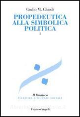 Propedeutica alla simbolica politica vol.1.pdf