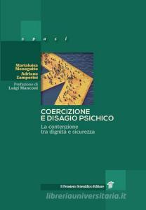 Coercizione e disagio psichico. La contenzione tra dignità e sicurezza.pdf