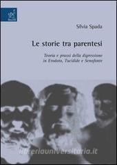 Le storie tra parentesi. Teorie e prassi della digressione in Erodoto, Tucidide e Senofonte.pdf