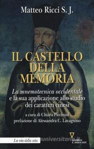 Il castello della memoria. La mnemotecnica occidentale e la sua applicazione allo studio dei caratteri cinesi.pdf