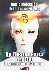 La bibliografia del Dio. Il segreto della creazione.pdf
