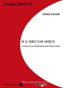 W il giro che unisce. Il ciclismo e le celebrazioni dellUnità dItalia.pdf