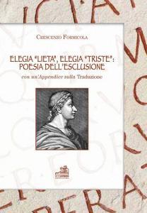Elegia «lieta», elegia «triste». Poesia dellesclusione. Con unappendice sulla tradizione. Ediz. multilingue.pdf