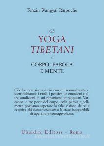 Gli yoga tibetani di corpo, parola e mente.pdf