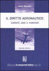 Il diritto aeronautico. Lezioni, casi e materiali.pdf