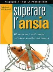 Superare lansia. Mantenere il self control nel lavoro e nella vita privata.pdf