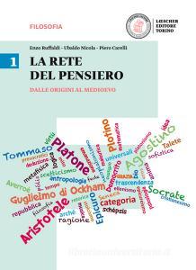La rete del pensiero. Per i Licei. Con e-book. Con espansione online vol.1.pdf