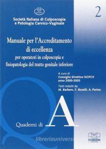Manuale per laccreditamento di eccellenza per operatori in colposcopia e fisiopatologia del tratto genitale inferiore.pdf