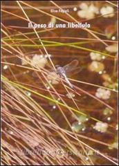 Il peso di una libellula. Anoressia e bulimia. Diario.pdf