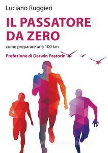 Il passatore da zero. Come preparare una 100 km.pdf