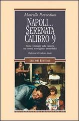 Napoli... Serenata calibro 9. Storia e immagini della camorra tra cinema, sceneggiata e neomelodici.pdf