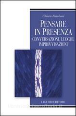 Pensare in presenza. Conversazioni, luoghi, improvvisazioni.pdf