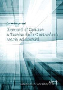 Elementi di scienza e tecnica delle costruzioni: teoria ed esercizi.pdf