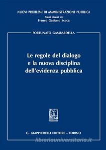 Le regole del dialogo e la nuova disciplina dellevidenza pubblica.pdf