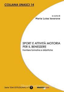 Sport e attività motoria per il benessere. Frontiere formative e didattiche.pdf
