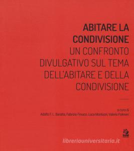 Abitare la condivisione. Un confronto divulgativo sul tema dellabitare e della condivisione.pdf