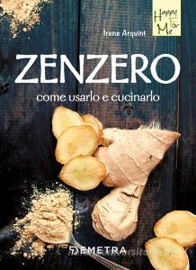 Ebook Zenzero di Arquint Irene edito da Demetra