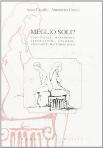 Meglio soli? Convivenze, matrimoni, separazioni, divorzi, vedovanze, matrimoni misti.pdf