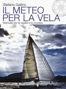 Il meteo per la vela. Manuale per la regata e la crociera.pdf