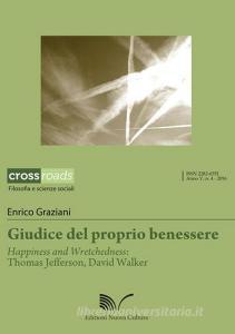 Giudice del proprio benessere. Happiness and Wretchedness: Thomas Jefferson, David Walker.pdf