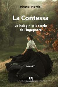 La contessa. Le indagini e le storie dellingegnere.pdf
