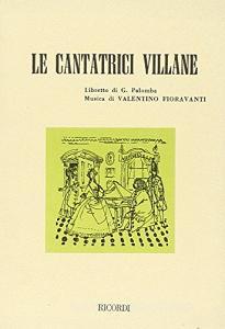 Le cantatrici villane. Dramma giocoso in due atti. Musica di V. Fioravanti.pdf