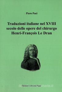 Traduzioni italiane nel XVIII secolo delle opere del chirurgo Henry-François Le Dran.pdf