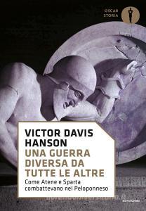 Una guerra diversa da tutte le altre. Come Atene e Sparta combattevano nel Peloponneso.pdf