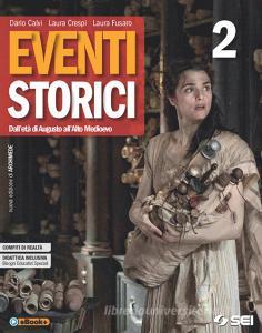 Eventi storici. Per le Scuole superiori. Con e-book. Con espansione online. Con Libro: Mi preparo allinterrogazione 2 vol.2.pdf