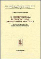 La corrispondenza di François Lamy benedettino cartesiano. Regesto con ledizione delle lettere inedite e rare.pdf
