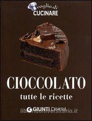 Cioccolato. Tutte le ricette. Ediz. illustrata.pdf