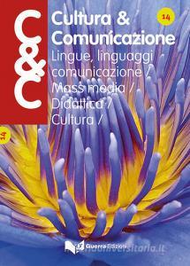 Cultura & comunicazione. Lingue, linguaggi, comunicazione, mass media, didattica, cultura (2018) vol.14.pdf