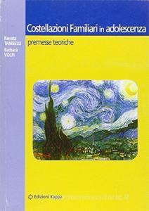 Costellazioni familiari in adolescenza. Premesse teoriche e guida applicativa.pdf