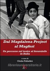 Dal Magdalena project al Magfest. Un percorso sul teatro al femminile in Italia.pdf