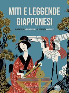 Ebook Miti e leggende giapponesi di Palmeri Fabiola edito da La Nuova Frontiera Junior