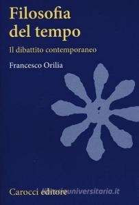 Filosofia del tempo. Il dibattito contemporaneo.pdf