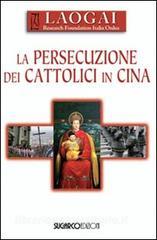 La persecuzione dei cattolici in Cina.pdf