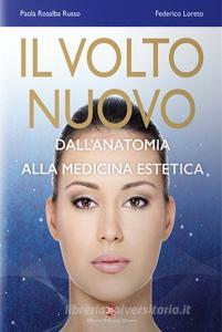 Il volto nuovo. Dallanatomia alla medicina estetica. Con Contenuto digitale per accesso on line.pdf
