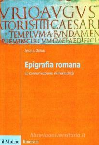 Epigrafia romana. La comunicazione nellantichità.pdf