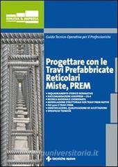 Progettare con le travi prefabbricate reticolari miste.pdf