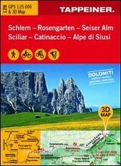 Sciliar-Catinaccio-Alpe di Siusi. Carta topografica 1:25.000. Con panoramiche 3D e consigli sugli itinerari. Ediz. italiana e tedesca.pdf