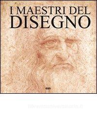 I maestri del disegno. Ediz. italiana, spagnola, portoghese e inglese.pdf