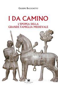 I Da Camino. Lepopea della grande famiglia medievale.pdf