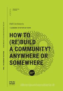 How to (re)build a community? Anywhere or somewhere.pdf