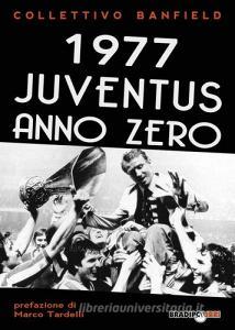 1977 Juventus anno zero.pdf