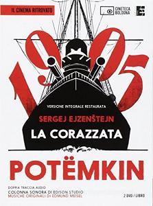 La corazzata Potëmkin. Un film di S. ?jzenstejn. 2 DVD. Con libro.pdf